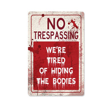 Load image into Gallery viewer, Retro Metal Sign No Trespassing Bar Club Plaque Wall Decor Public Warning Home Hotel Painting Decorative Plates Garden Outdoor