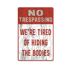 Load image into Gallery viewer, Retro Metal Sign No Trespassing Bar Club Plaque Wall Decor Public Warning Home Hotel Painting Decorative Plates Garden Outdoor