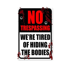 Load image into Gallery viewer, Retro Metal Sign No Trespassing Bar Club Plaque Wall Decor Public Warning Home Hotel Painting Decorative Plates Garden Outdoor